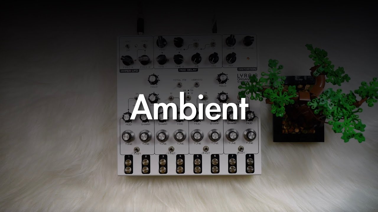 Ambient | LYRA-8
