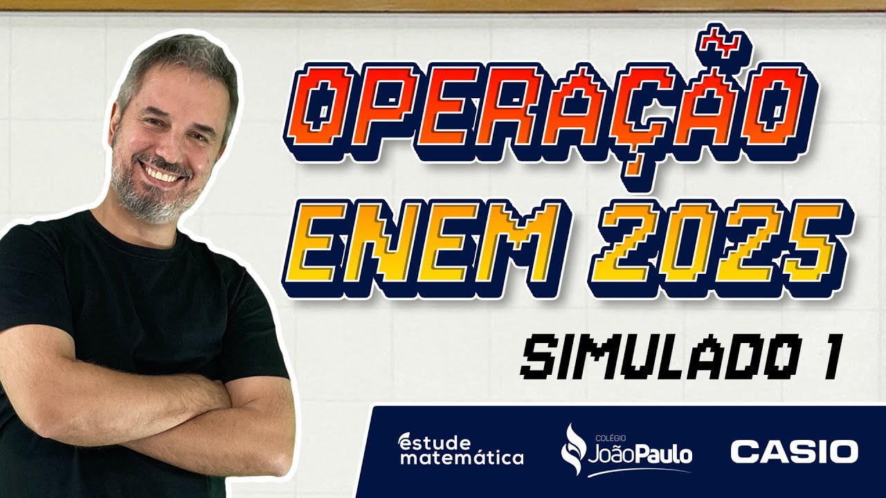 🔴 SIMULADO 1 &ndash; OPERA&Ccedil;&Atilde;O ENEM 2025