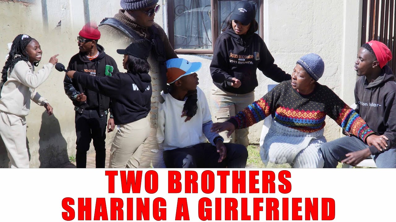 Ep 395 Two Brothers Sharing A Girlfriend Magogo Is Angry