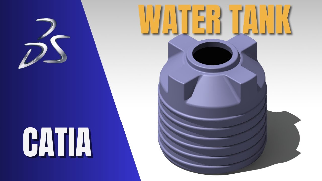 Water Tank Design in CATIA | Step-by-Step Tutorial with 2D Drafting Sheet