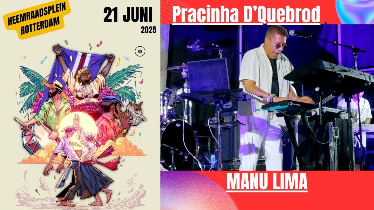 MANU LIMA, Cabo Verde Show, Festa São João 2025, Pracinha D'Quebrod Rotterdam