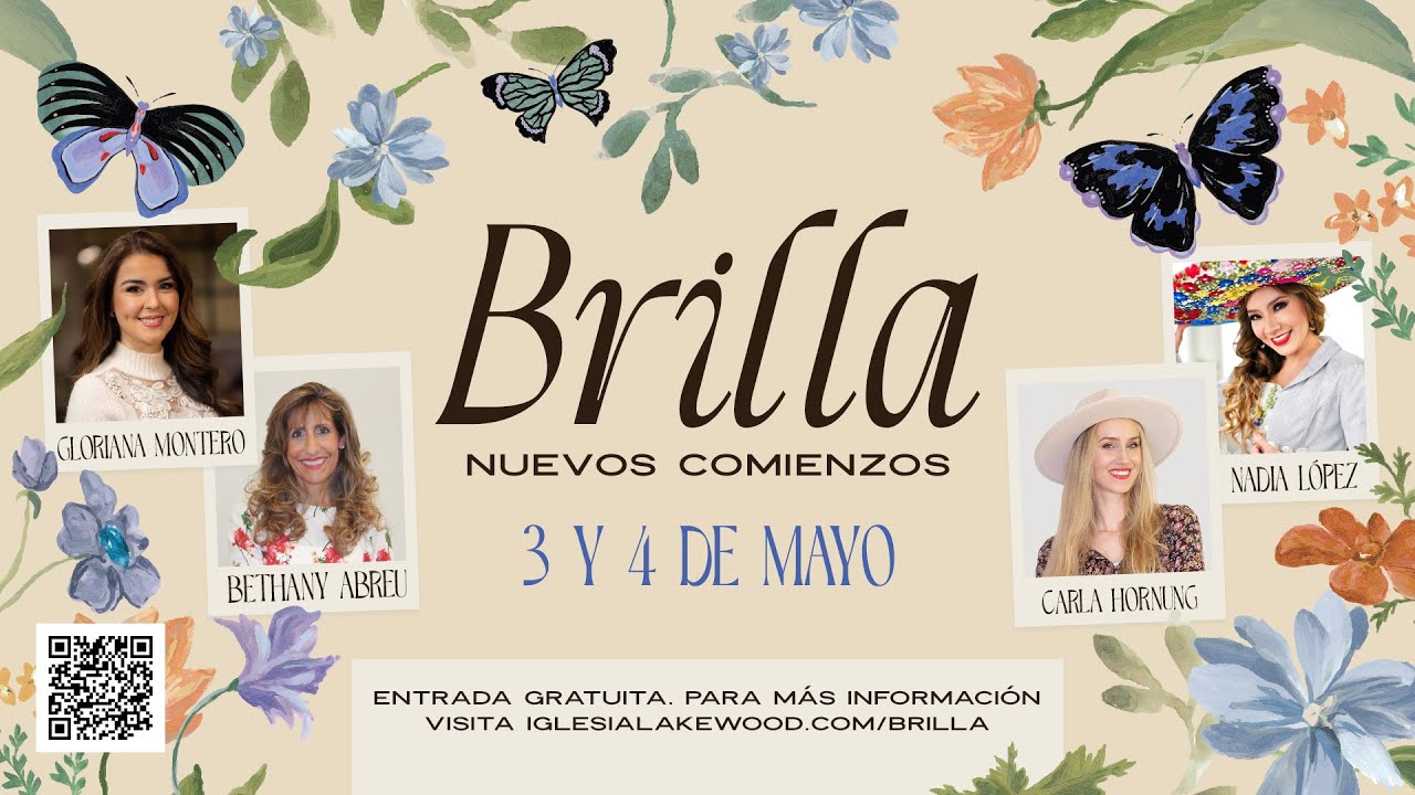 Conferencia Brilla: Nuevos Comienzos | 2do día de la conferencia | Sábado 4 de mayo 9:30 AM