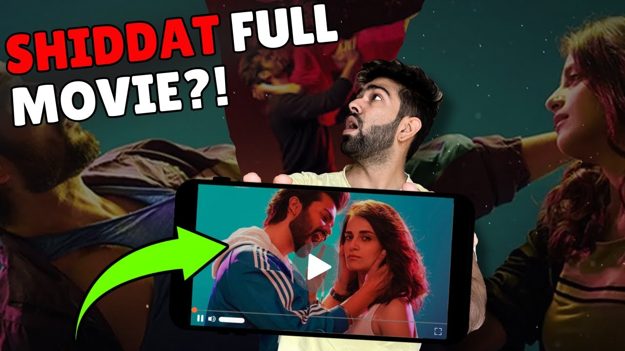 Shiddat Movie Kaise Dekhe | How to Watch Shiddat Movie | Shiddat Full Movie