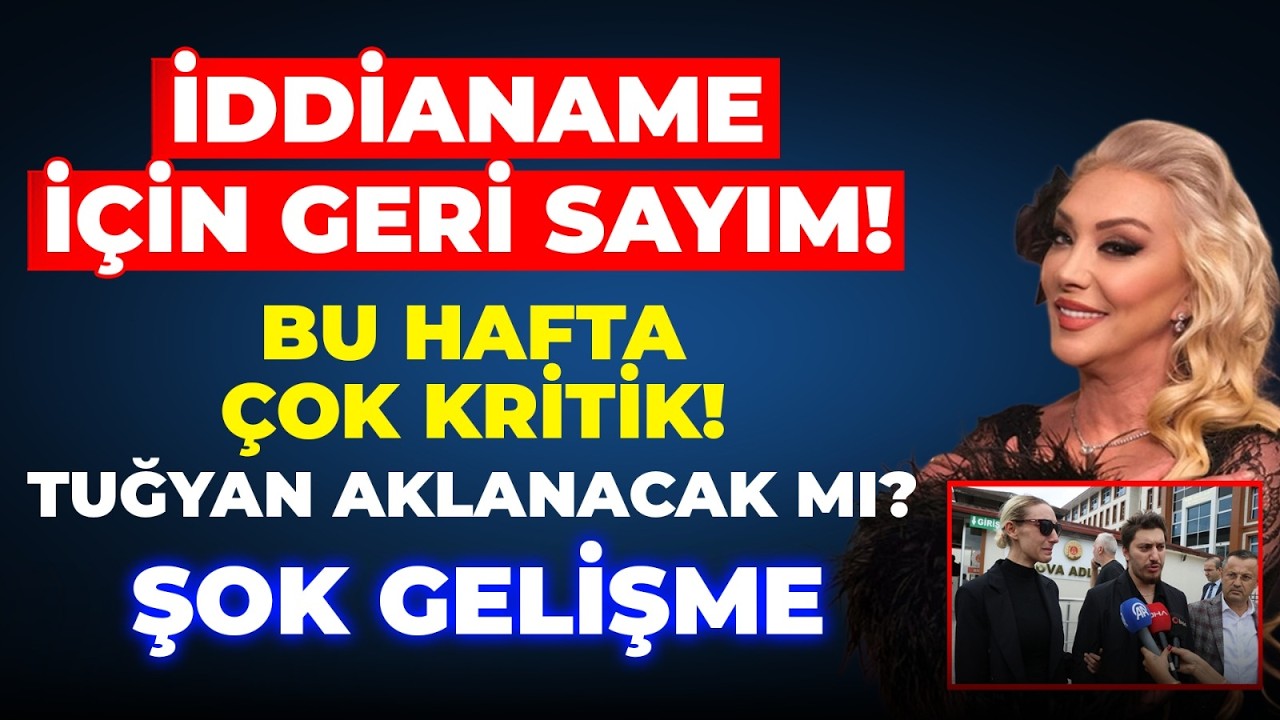#CANLI ŞOK GELİŞME İDDİANAME İÇİN GERİ SAYIM! BU HAFTA ÇOK KRİTİK! TUĞYAN AKLANACAK MI?