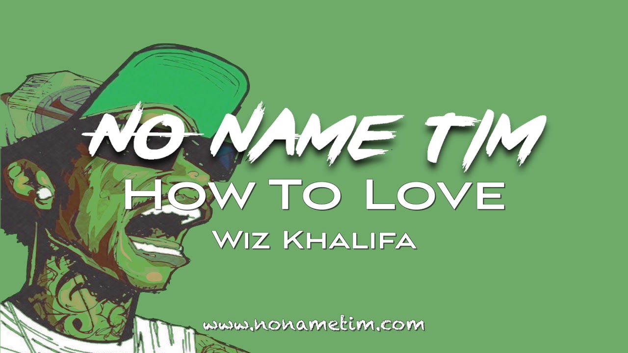 How To Love | Wiz Khalifa Type Beat 2017 (Prod by No Name Tim)