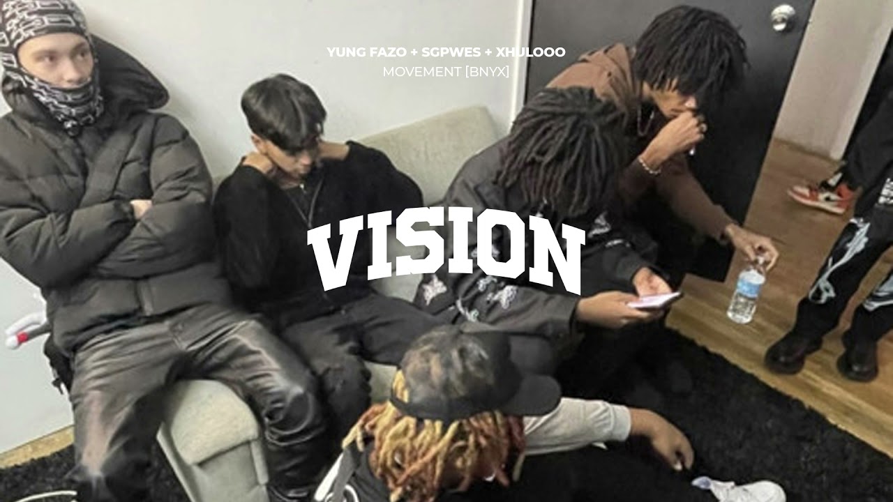 yung fazo + sgpwes + xhulooo - movement [bnyx]