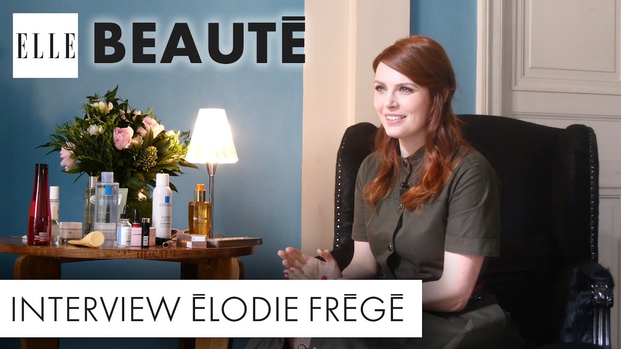 L'interview beauté d'Elodie Frégé┃ELLE Beauté