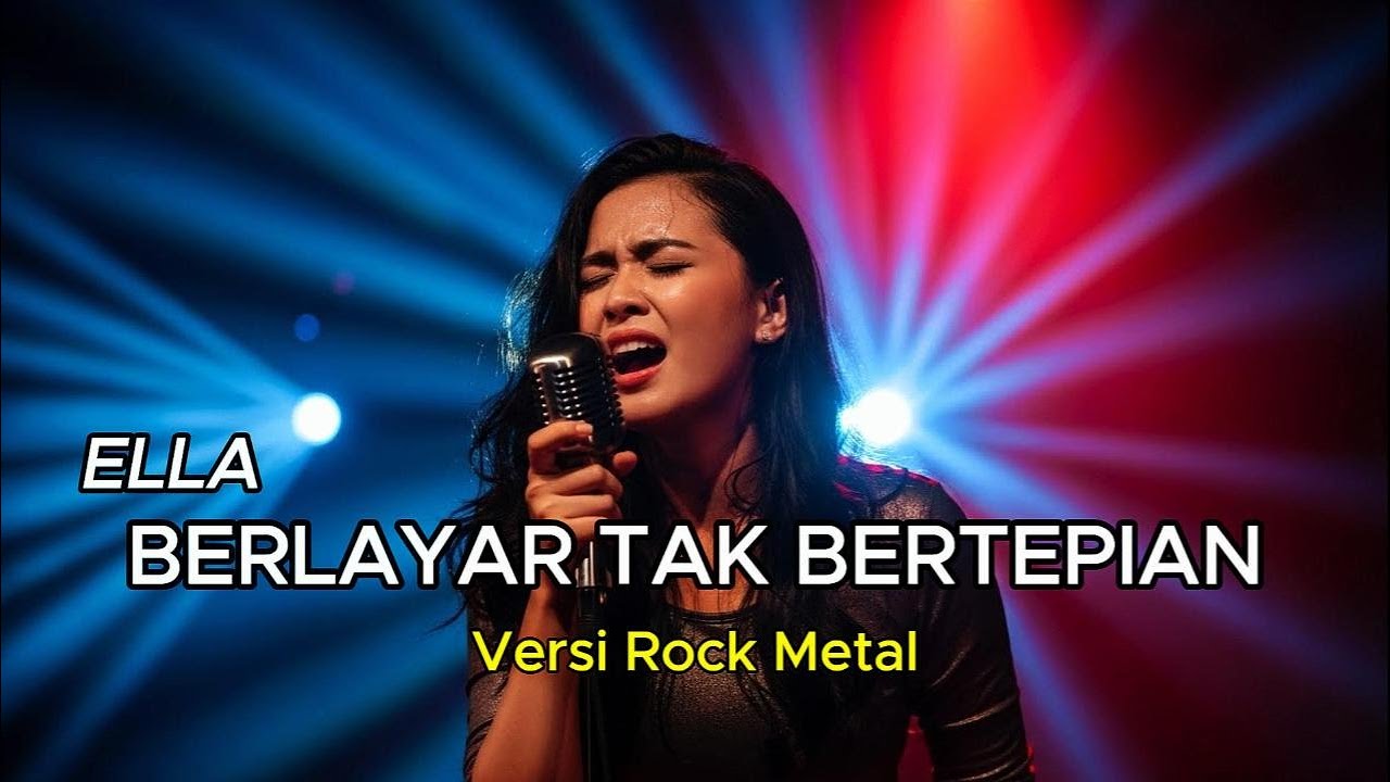 BERLAYAR TAK BERTEPIAN – ELLA  🎸 ROCK VERSION | AI COVER BY MELATI COVER