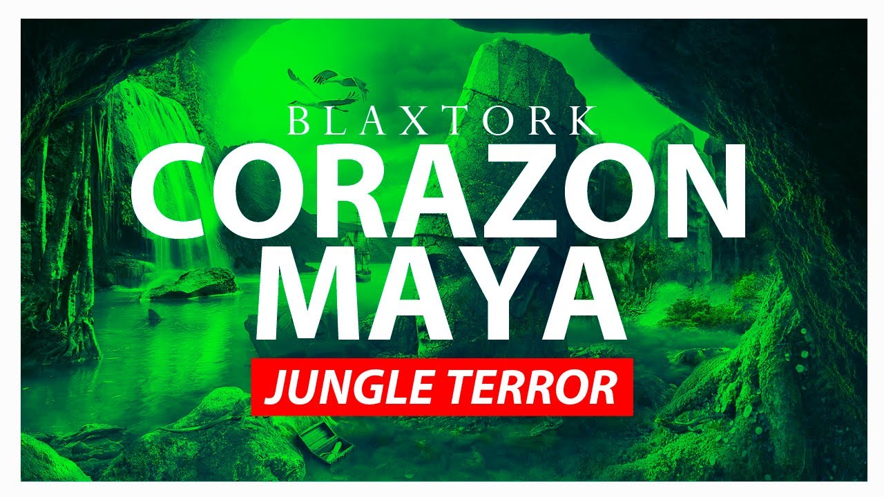 🌴JUNGLE TERROR🌴 | Blaxtork - 🗿Corazon Maya🗿 [Original Mix] *2020*