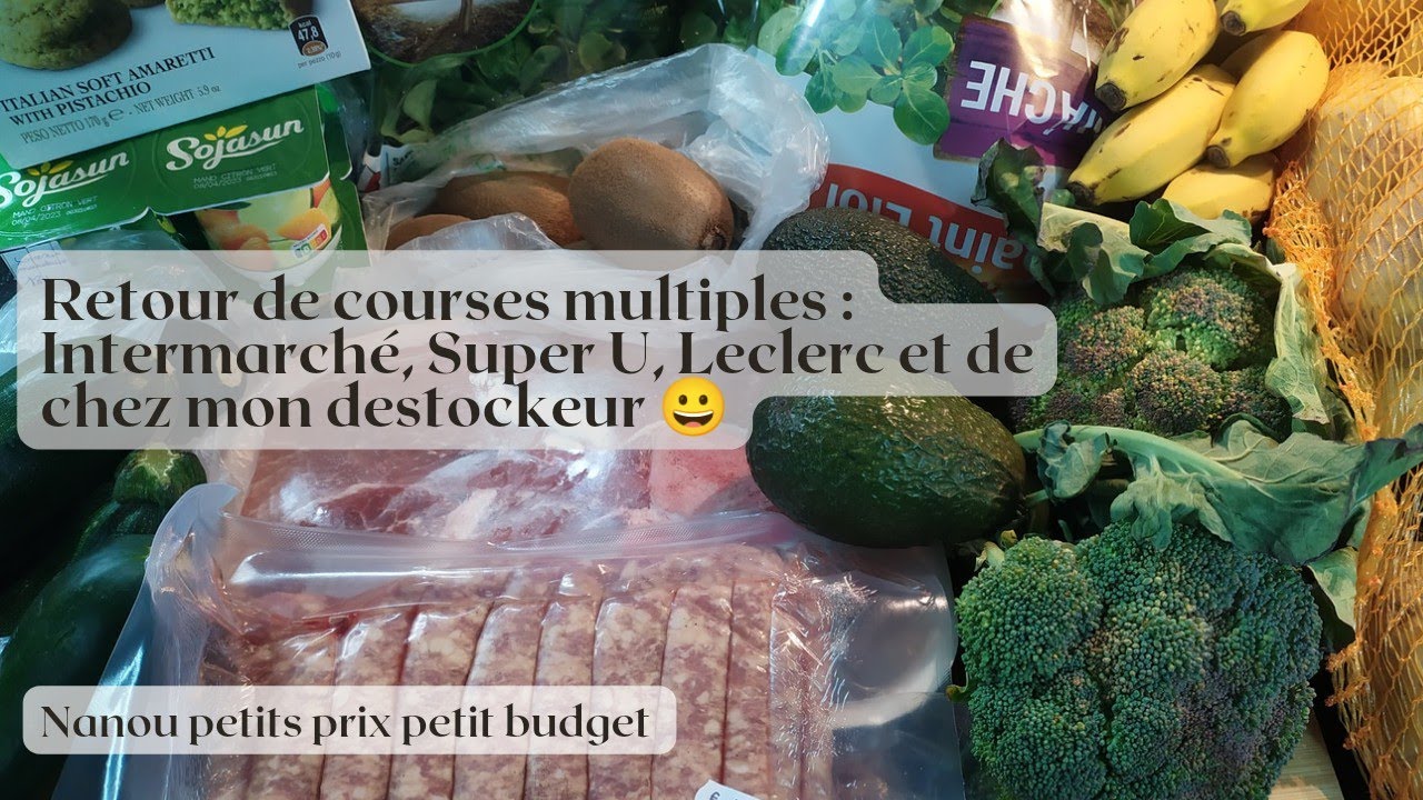 Retour de courses de chez Intermarché, Super U, Leclerc et de chez mon destockeur 😀👍