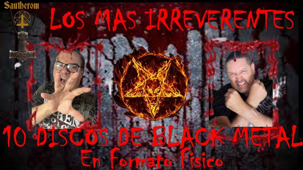 Los m&aacute;s IRREVERENTES ! 10 discos de BLACK METAL !!  Recomendados !!