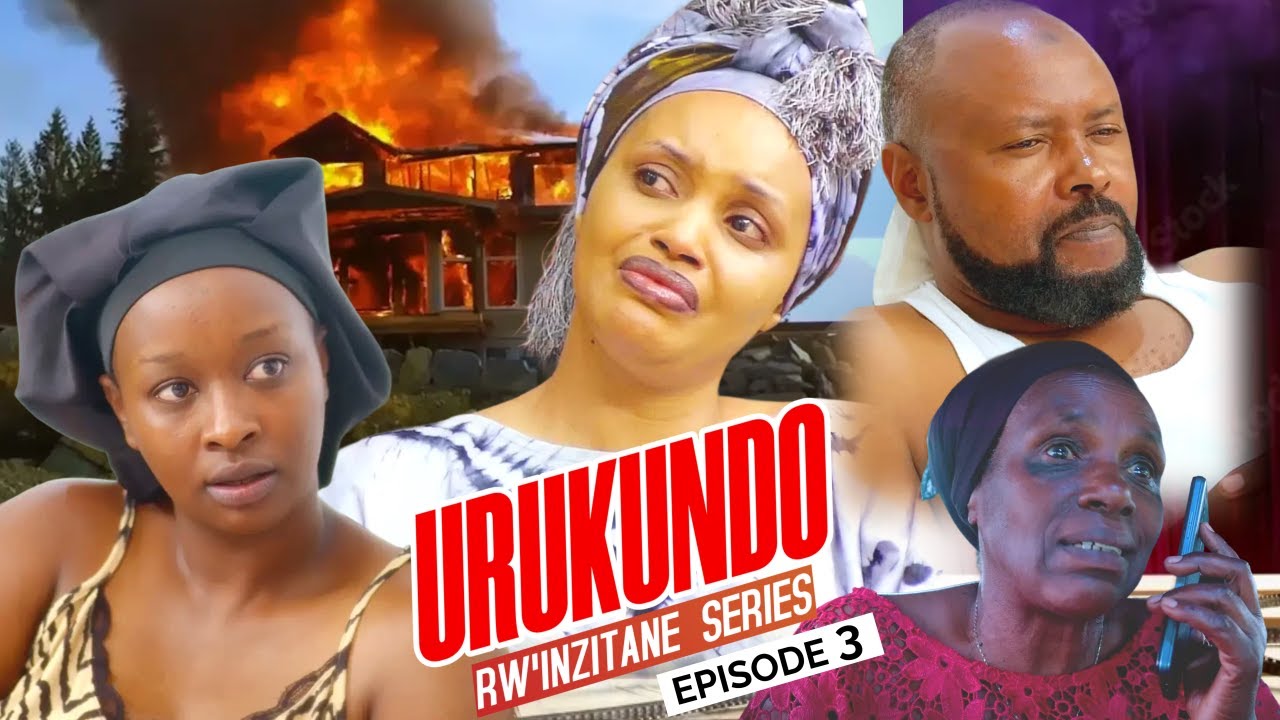 URUKUNDO RW'INZITANE  EPISODE 3 : INZU YA DARLENE IBAYE UMUYONGA / NYIRABUKWE YARIYE AMAVUBI