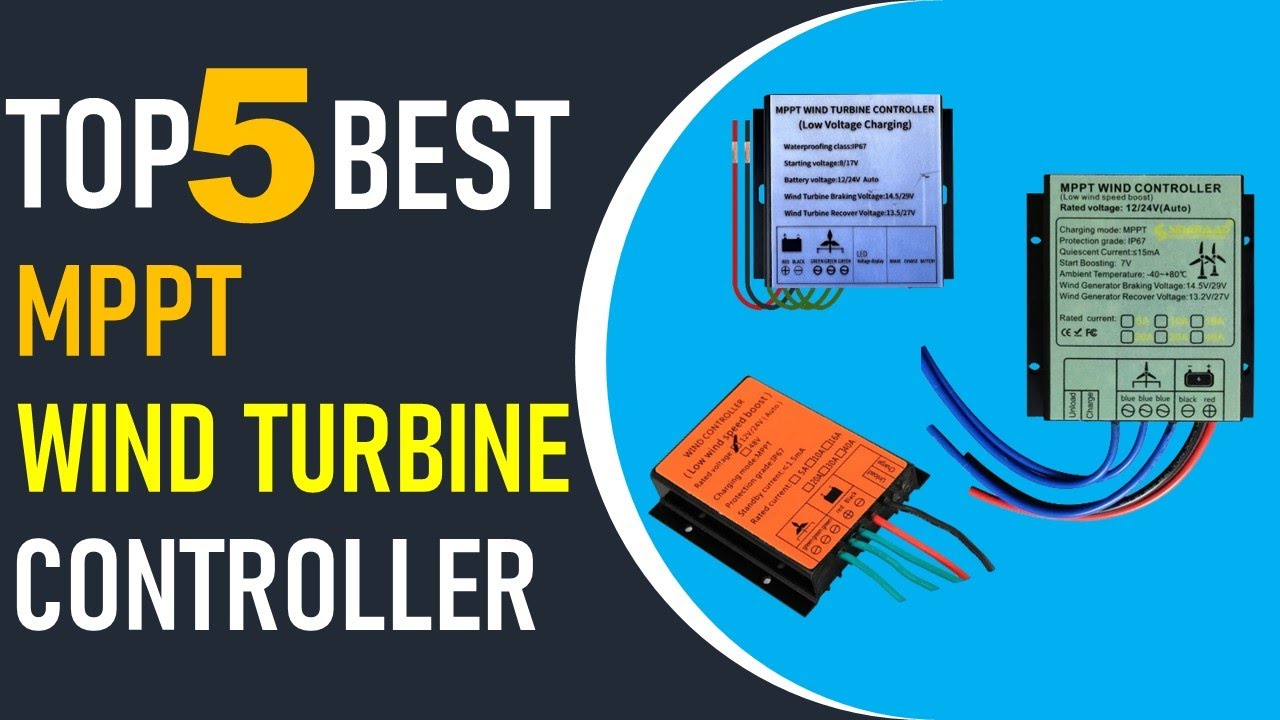Top 5 Best MPPT Wind Turbine Controller in 2024