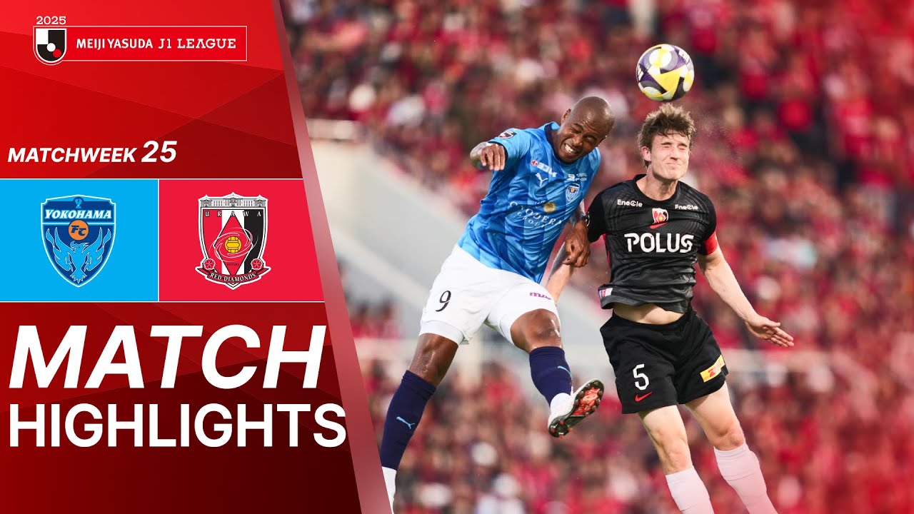 Yokohama FC vs. Urawa Reds - Game Highlights | 2025 J1 LEAGUE HIGHLIGHTS | MW 25
