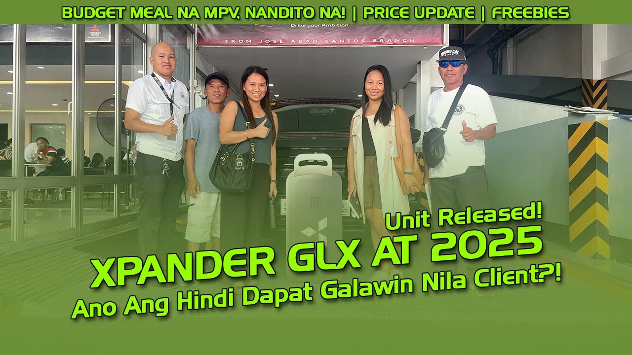 #XPANDER GLX AT 2025 - Bakit Hindi Dapat Galawin Nila Client?! Unit Released! #MITSUBISHI