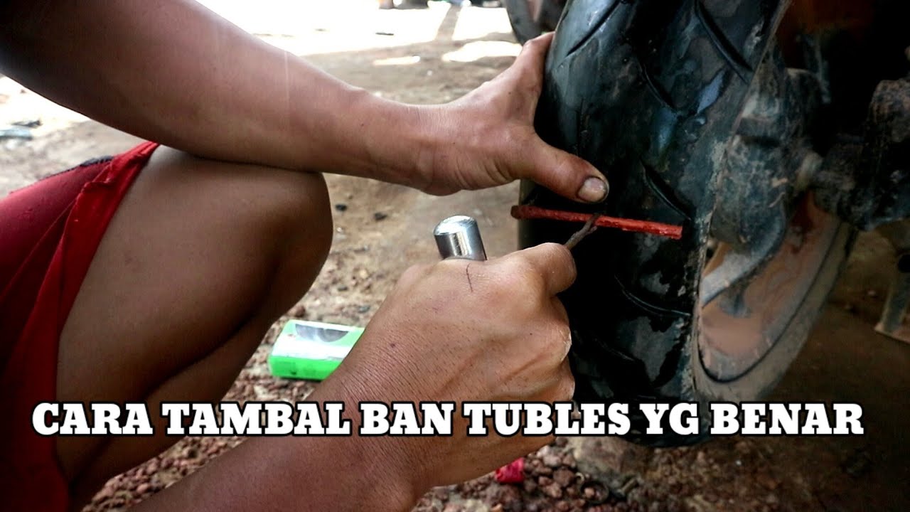 cara tambal ban tubles yg benar