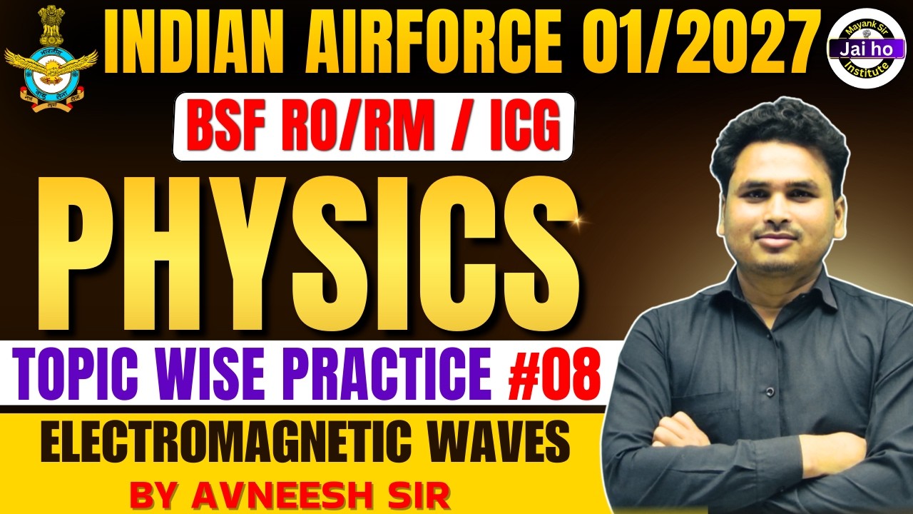 Airforce 01/2027 Physics Practice Class # 08 | Airforce physics Practice class