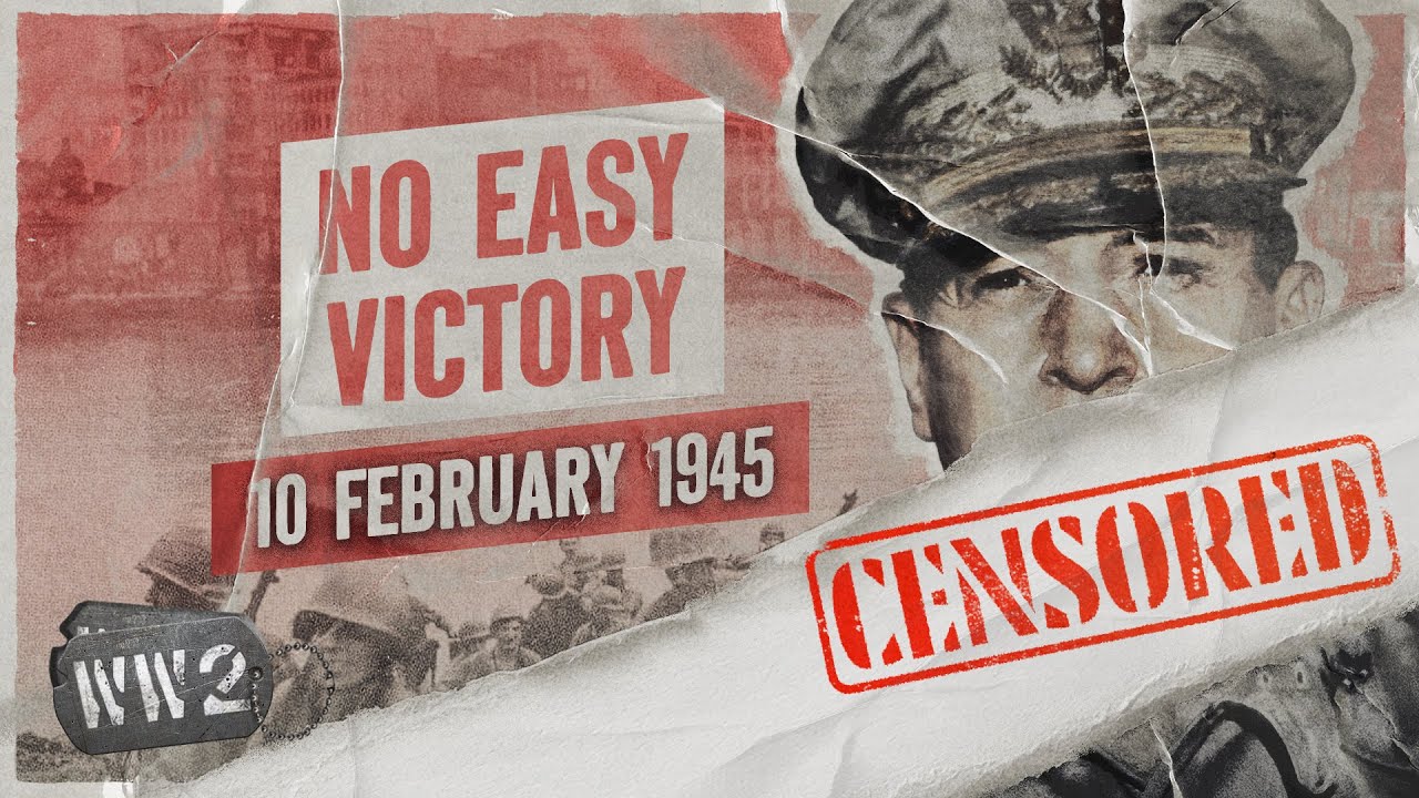 [CENSORED] Week 285 - The Battle of Manila Begins - WW2 - February 10, 1945