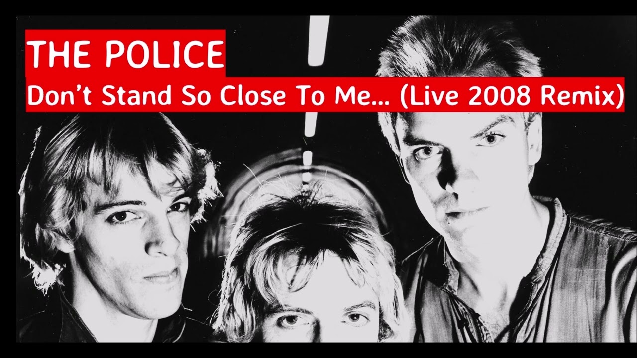 The Police - Don't Stand So Close To Me (2008 Live Remix)