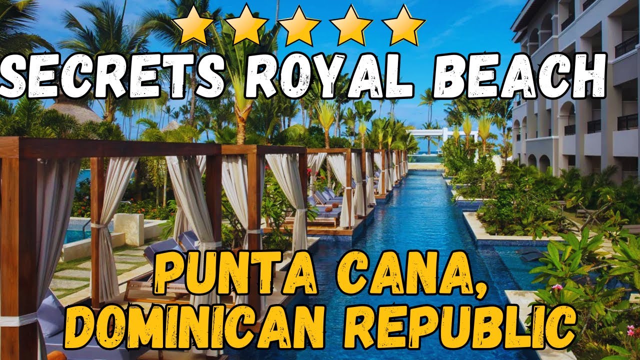 Обзор Secrets Royal Beach Punta Cana | Роскошный курорт &laquo;все включено&raquo; только для взрослых в Доми...