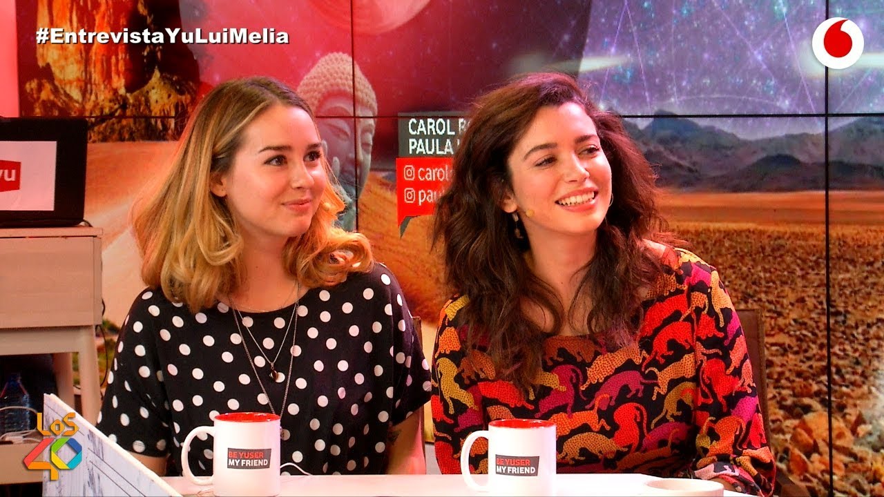 Paula Usero y Carol Rovira nos enamoran para siempre #EntrevistayuLuiMelia