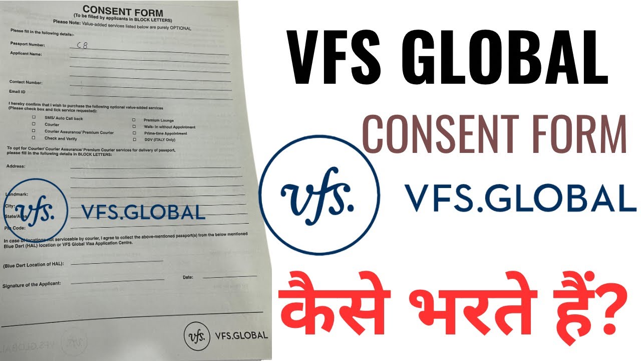 How to fill Vfs global consent form inside Vfs visa center || VFS Global
