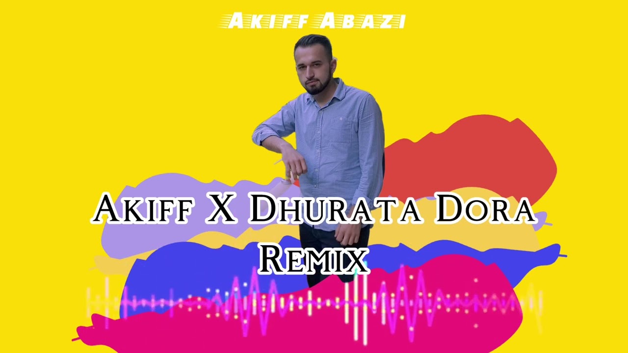 AKIF x DHURATA DORA - LEJ [Remix]