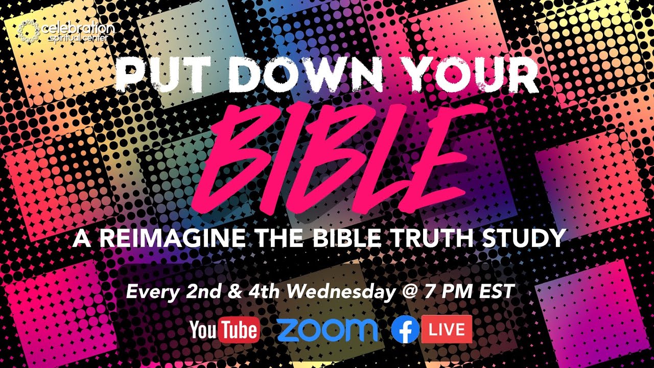 New Thought Live Stream - Put Down Your Bible: A Reimagine The Bible Truth Study, Week 2