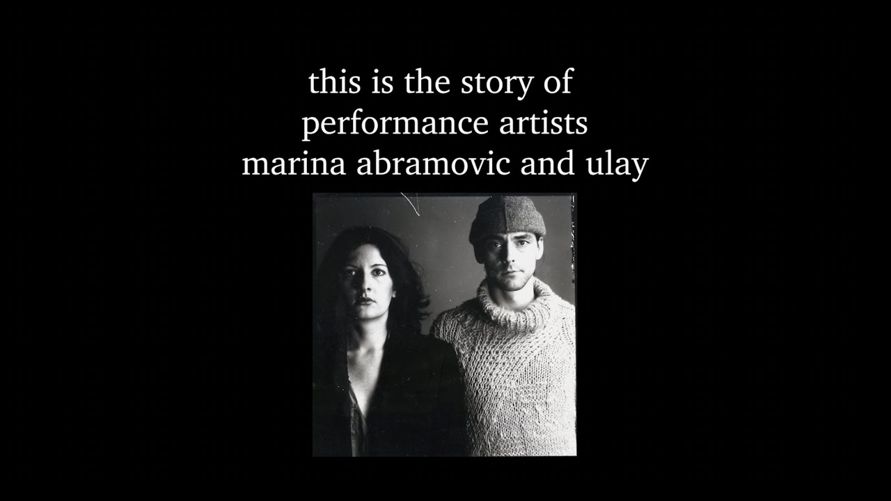 The Story of Marina Abramovic and Ulay - Documentary Short