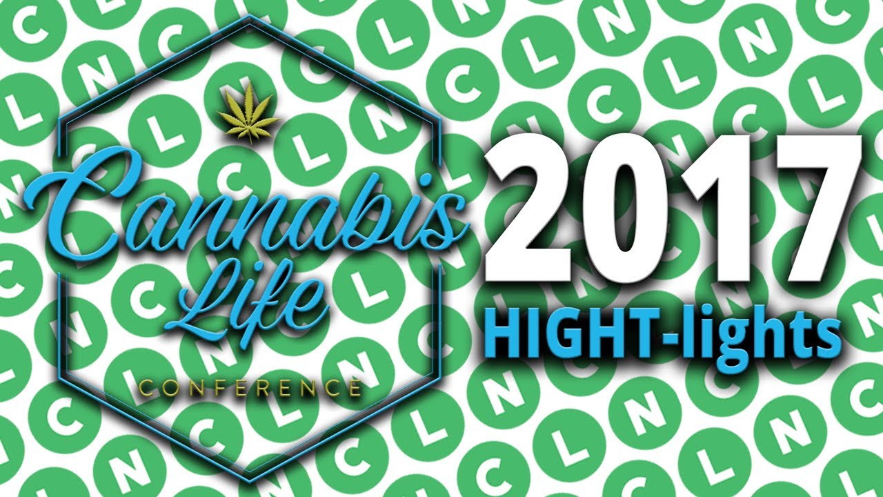 Cannabis Life Conference Toronto 2017 HIGH-lights