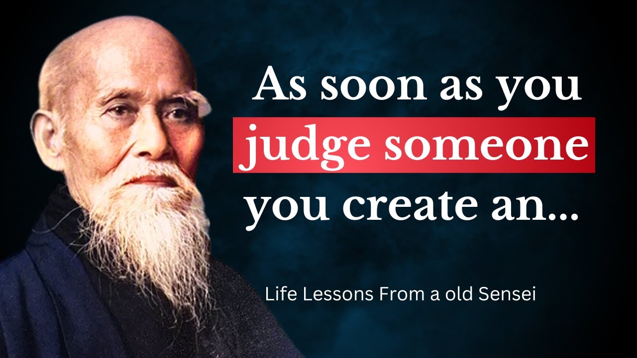 Morihei Ueshiba | Life Lessons And Teachings From An Old Sensei | Great quotes