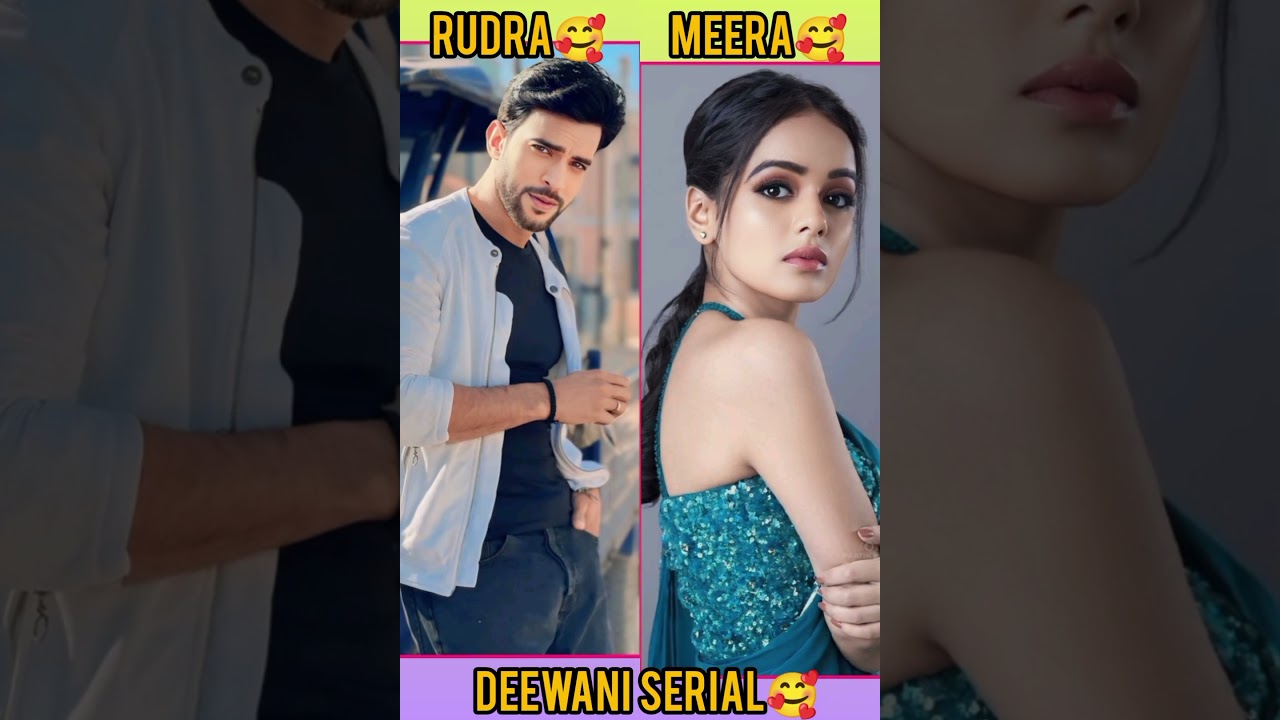 Deewani serial Beautiful video🥰#lovely #dangaltv #love #deewani #rudra #meera #navyashorts#123