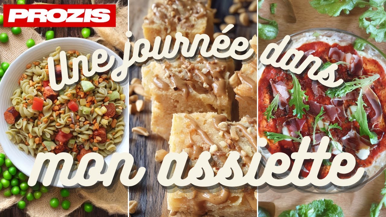 🍓🥗 UNE JOURNÉE DANS MON ASSIETTE 🍕🍹 avec PROZIS 📦 - UJDMA