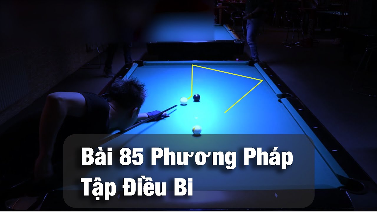 B&agrave;i 85 Phương Ph&aacute;p Tập Điều Bi