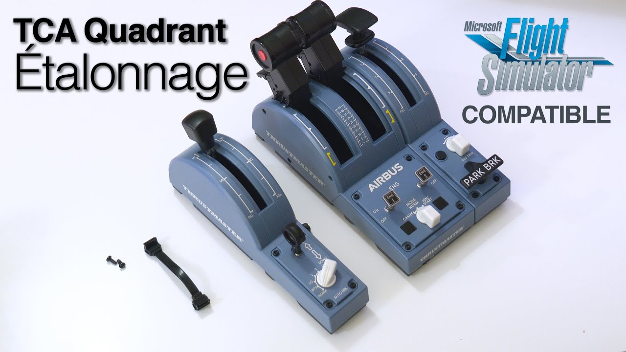 [FR] Thrustmaster TCA Quadrant ADDON - Etalonnage ADD-ON - configuration - calibration addon volets