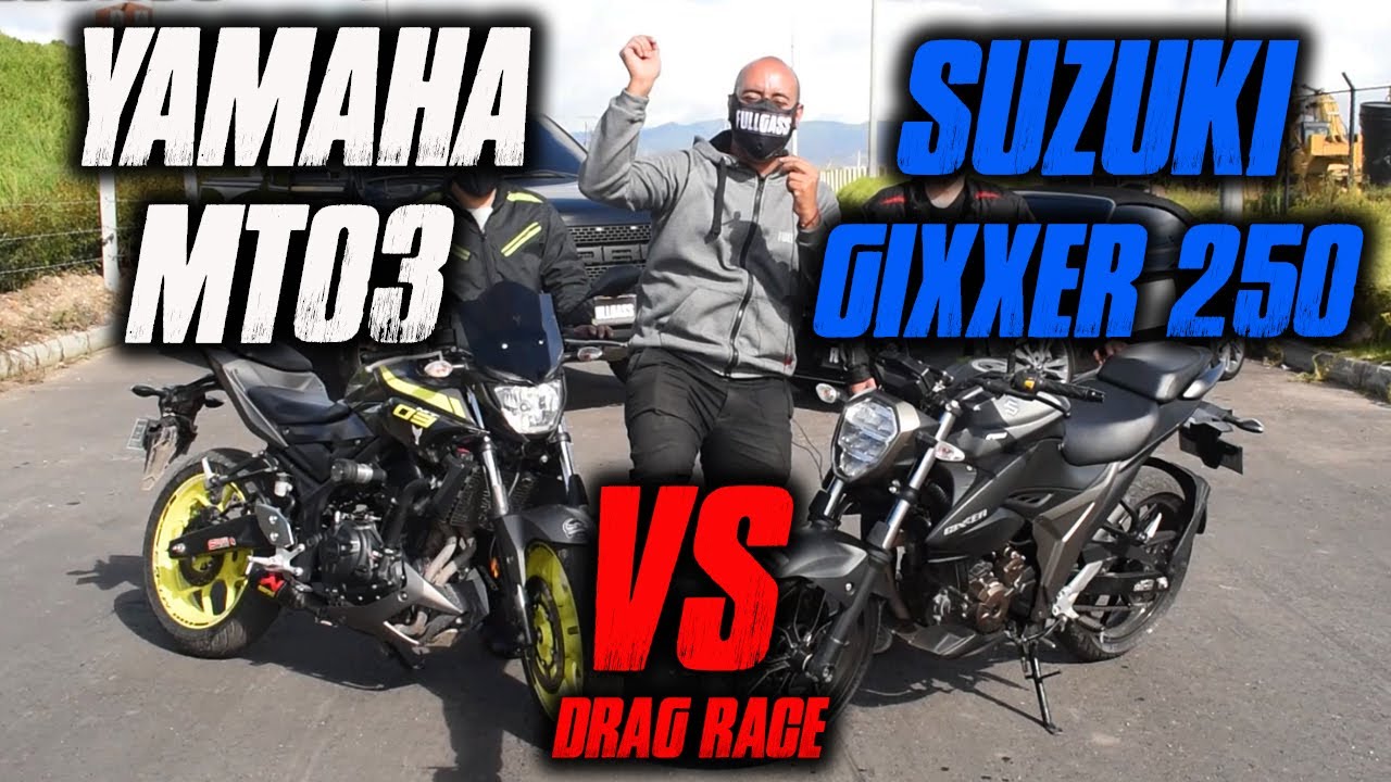 GIXXER 250 VS MT03 Batalla a Muerte Drag Race