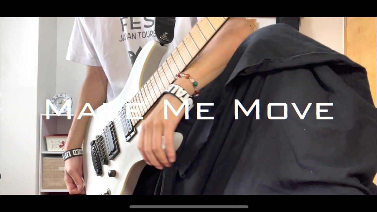 Make Me Move〜James Roche remix〜(Guitar cover)