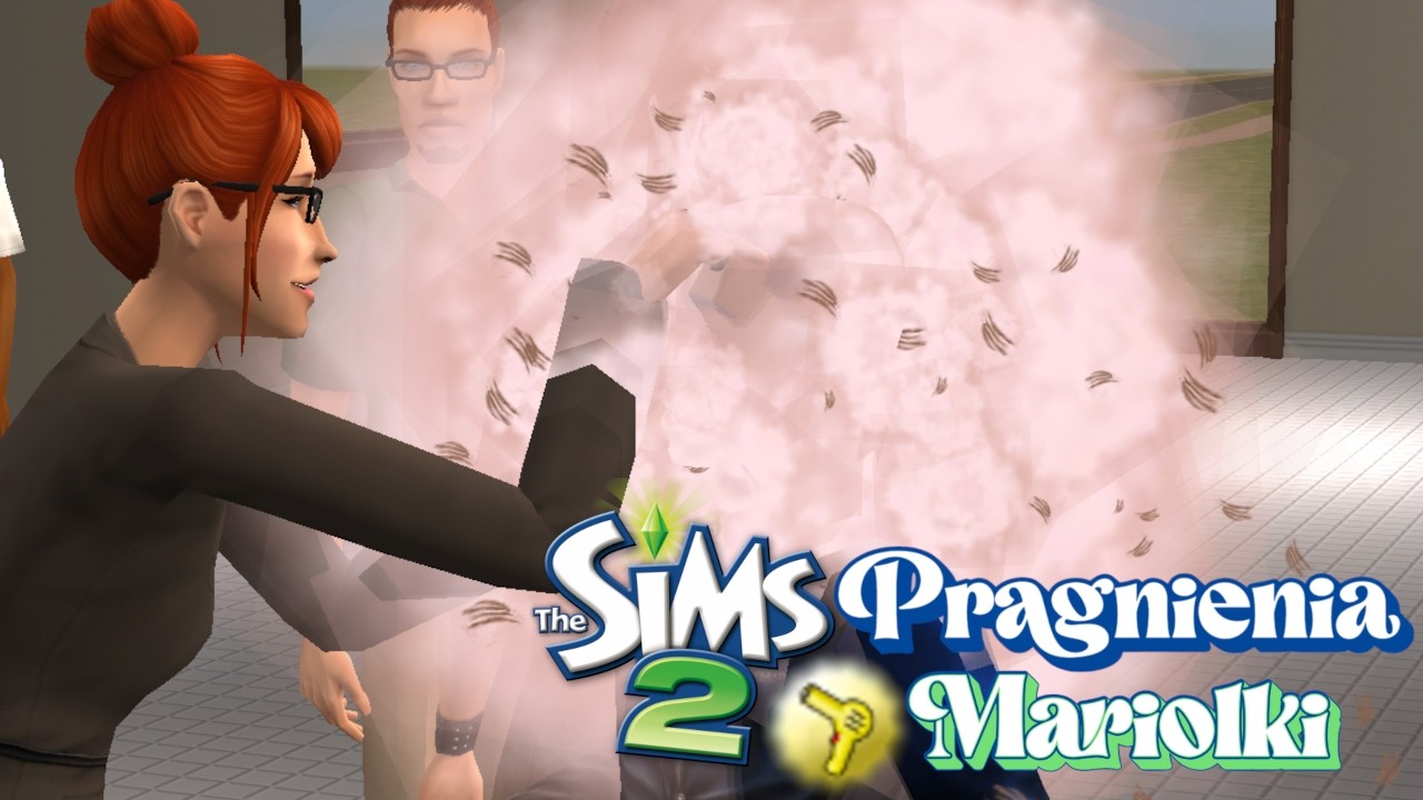Nie zadzieraj z fryzjerką | Sims 2 Pragnienia Mariolki #37
