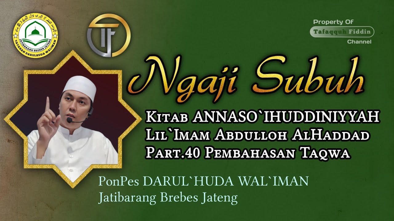 🔴LIVE | Ngaji Subuh Santri PP. Darul`Huda Wal`Iman | Kitab ANNASO`IHUDDINIYYAH Lil`Imamil`Haddad