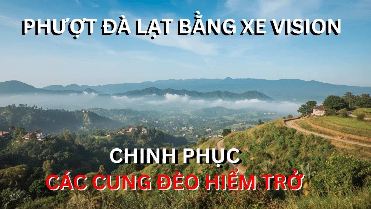 ĐÀ LẠT VỚI NHÓM ANH EM BẰNG XE HONDA VISION 500KM- TÓM LƯỢC HÀNH TRÌNH