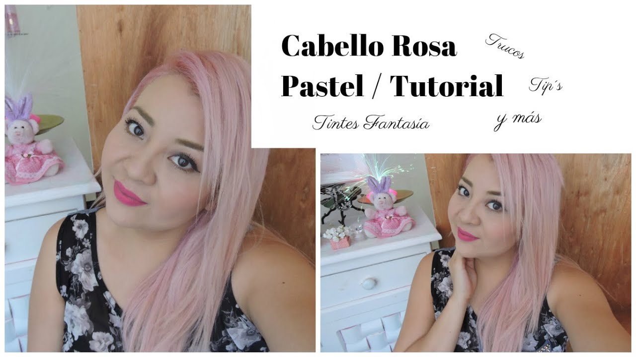 Cabello Rosa Pastel/ Tutorial