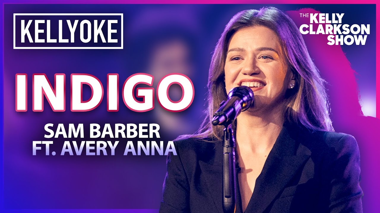 'Indigo' By Sam Barber ft. Avery Anna | Kelly Clarkson Kellyoke Cover