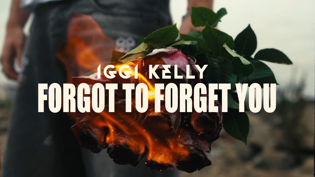 Iggi Kelly - Forgot To Forget You (Official Video)