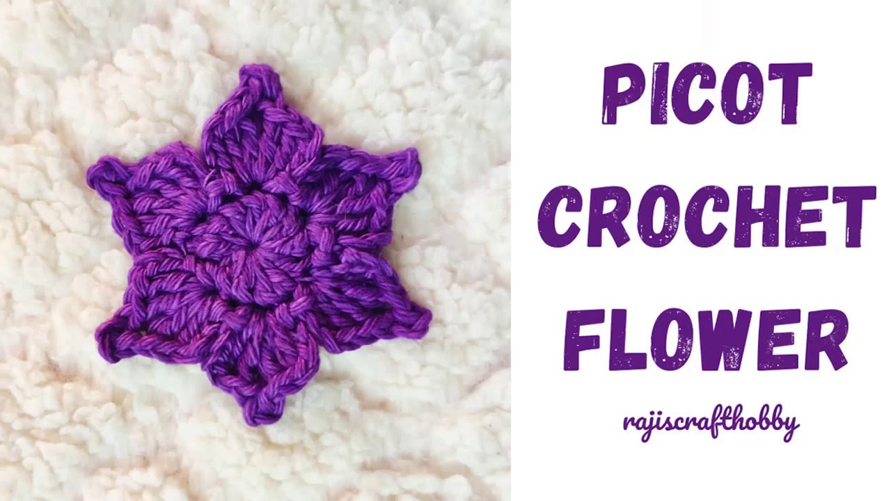 Picot Crochet Flower How to Crochet Easy Flowers