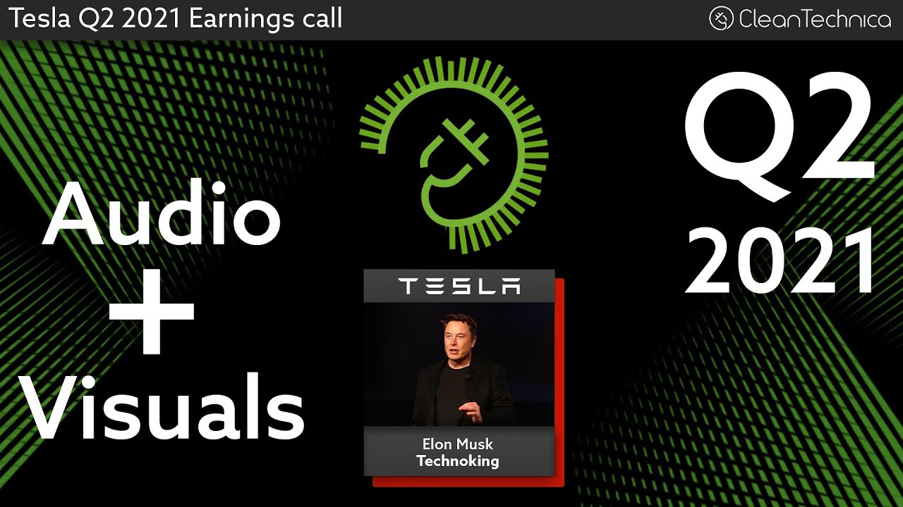 Tesla Q2 2021 Earnings Call (old live version)