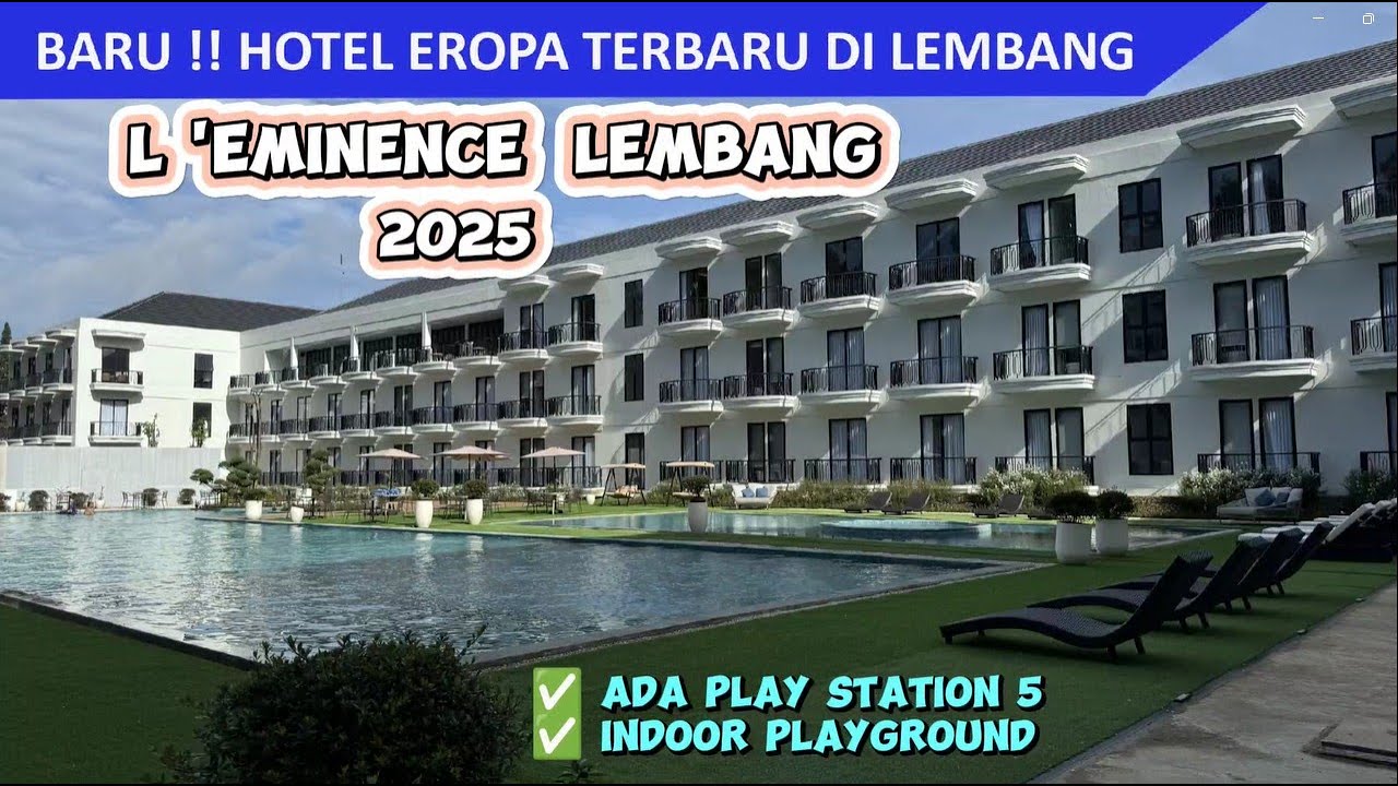 Baru Buka! L 'Eminence Golf & Resort Lembang Bandung,Mewah & Kids Friendly|Rekomendasi Hotel Bandung