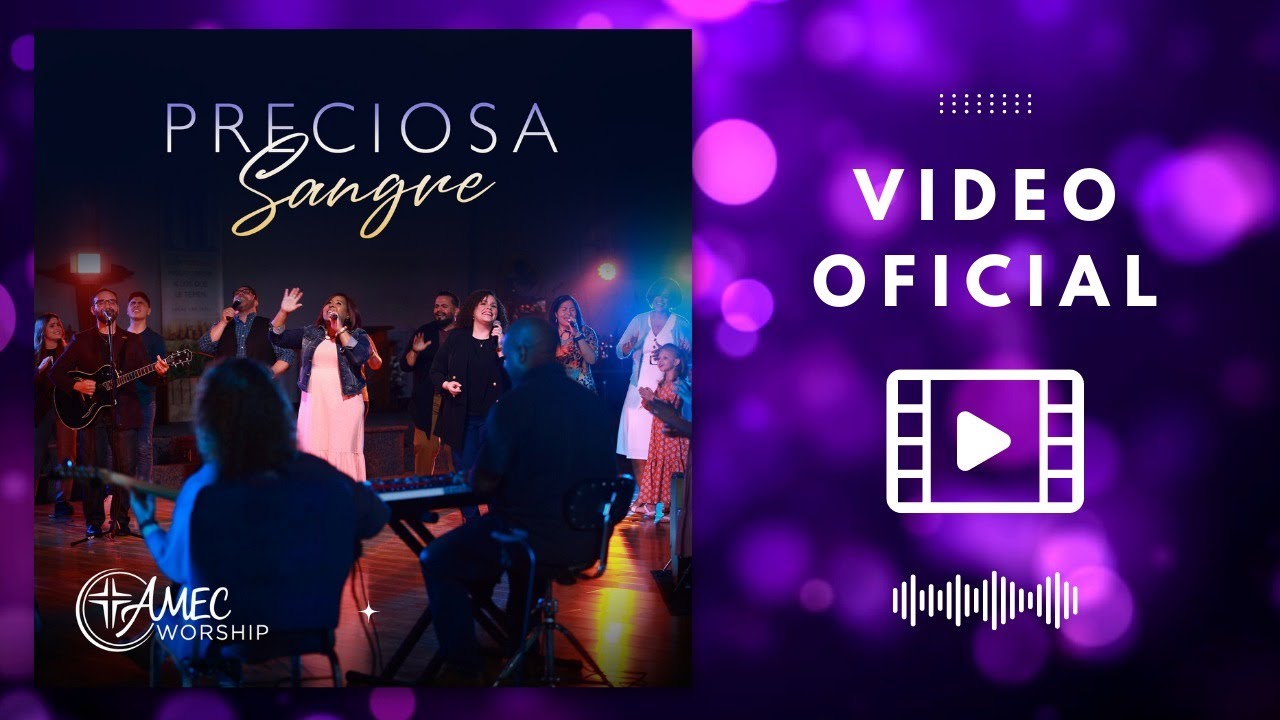 Preciosa Sangre (El Video)
