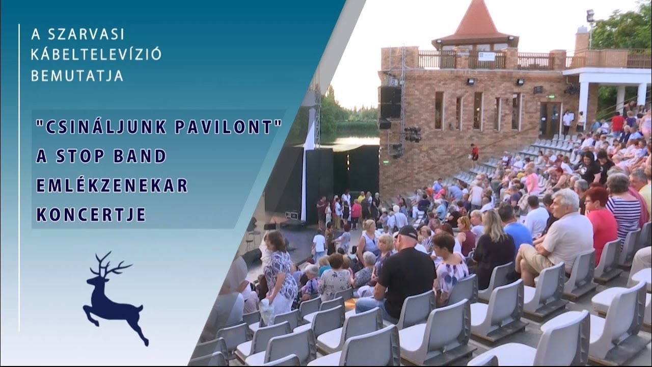 Csináljunk pavilont - a Stop Band emlékzenekar koncertje (2019. 06. 30.)