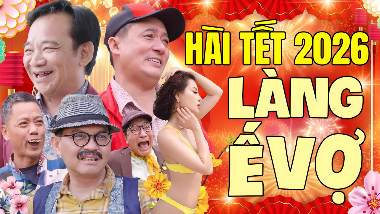 LÀNG Ế VỢ 12 - Hài Tết 2026 Mới Nhất | Phim Hài Tết Chiến Thắng, Quang Tèo Mới -CƯỜI VỠ BỤNG 2026