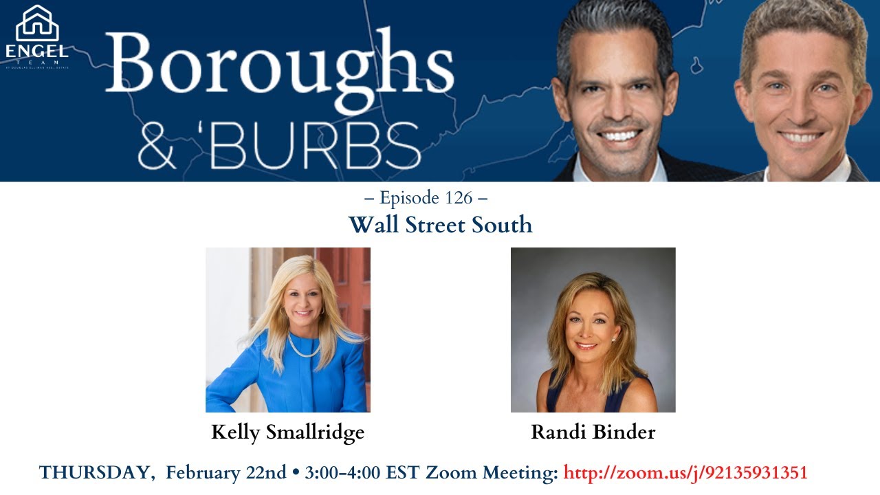 Boroughs & Burbs 126 || Wall Street South #JohnEngel #RealEstate
